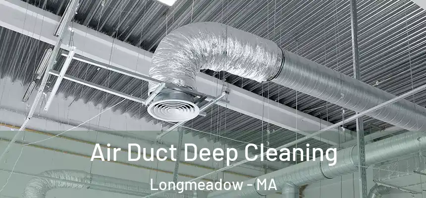 Air Duct Deep Cleaning Longmeadow - MA