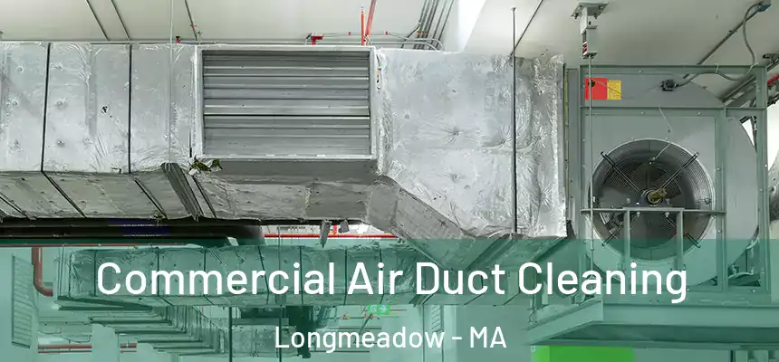  Commercial Air Duct Cleaning Longmeadow - MA