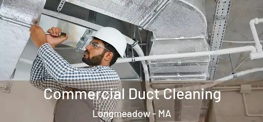Commercial Duct Cleaning Longmeadow - MA