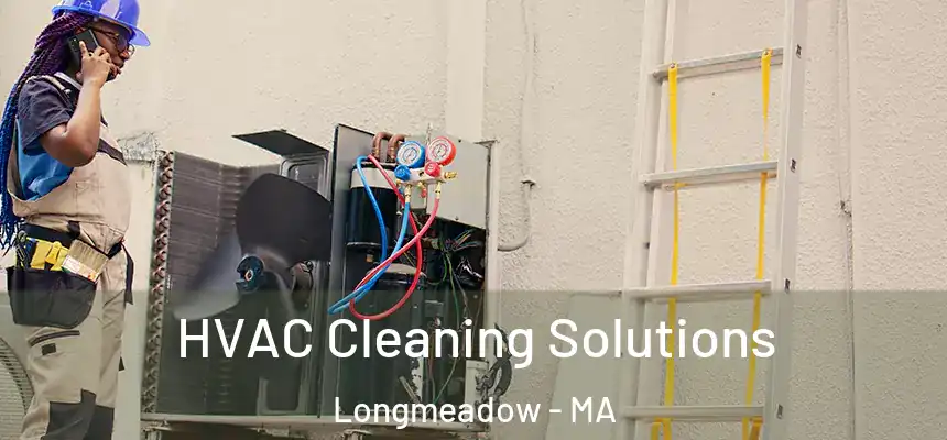  HVAC Cleaning Solutions Longmeadow - MA