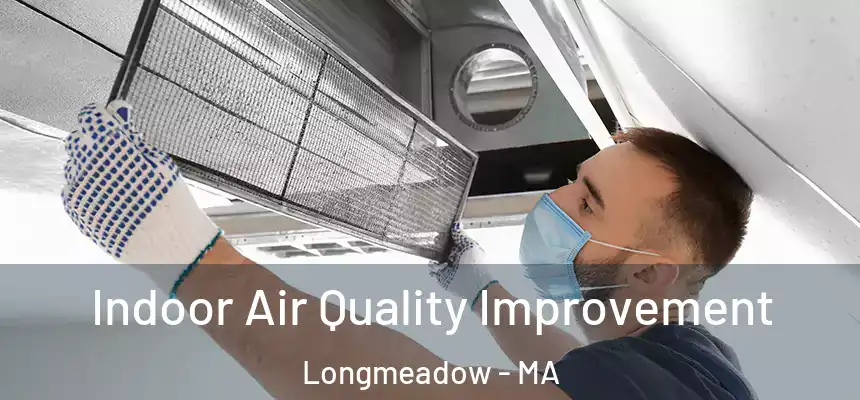  Indoor Air Quality Improvement Longmeadow - MA