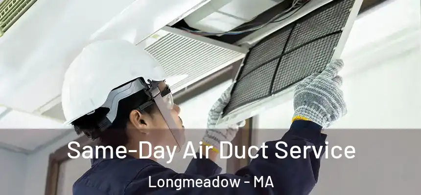 Same-Day Air Duct Service Longmeadow - MA